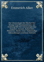 Die Chronologie der Bucher der Konige und Paralipomenon