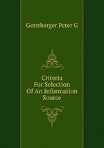 Criteria For Selection Of An Information Source