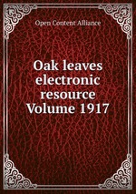 Oak leaves electronic resource Volume 1917