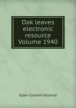 Oak leaves electronic resource Volume 1940
