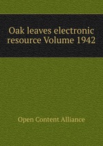 Oak leaves electronic resource Volume 1942