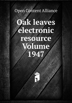 Oak leaves electronic resource Volume 1947