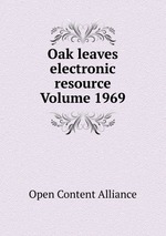 Oak leaves electronic resource Volume 1969