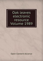 Oak leaves electronic resource Volume 1989