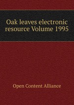 Oak leaves electronic resource Volume 1995