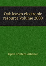 Oak leaves electronic resource Volume 2000