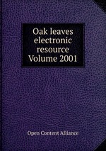 Oak leaves electronic resource Volume 2001