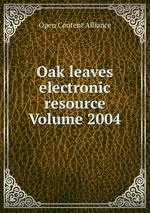 Oak leaves electronic resource Volume 2004