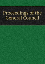 Proceedings of the General Council