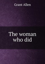 The woman who did