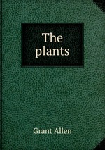 The plants