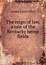 The reign of law, a tale of the Kentucky hemp fields