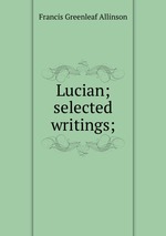 Lucian; selected writings;