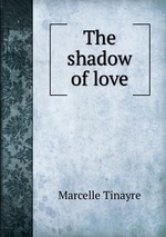 The shadow of love
