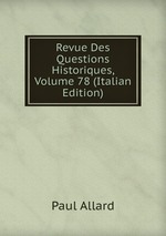 Revue Des Questions Historiques, Volume 78 (Italian Edition)