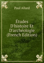 tudes D`histoire Et D`archologie (French Edition)