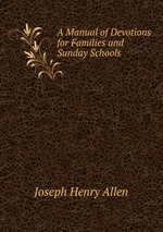 A Manual of Devotions for Families and Sunday Schools