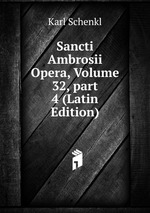 Sancti Ambrosii Opera, Volume 32, part 4 (Latin Edition)