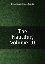 The Nautilus, Volume 10