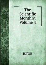 The Scientific Monthly, Volume 4