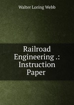 Railroad Engineering .: Instruction Paper