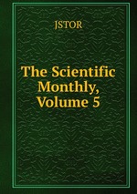 The Scientific Monthly, Volume 5