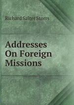 Addresses On Foreign Missions