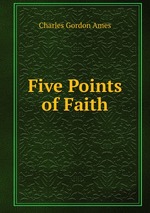 Five Points of Faith