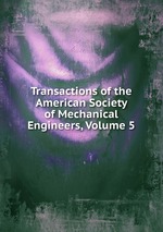 Transactions of the American Society of Mechanical Engineers, Volume 5