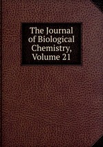 The Journal of Biological Chemistry, Volume 21