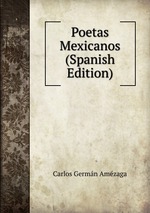 Poetas Mexicanos (Spanish Edition)