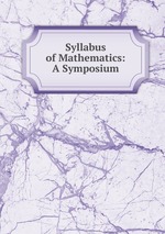 Syllabus of Mathematics: A Symposium