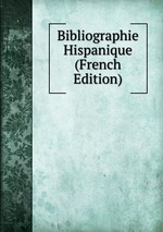 Bibliographie Hispanique (French Edition)