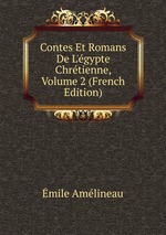 Contes Et Romans De L`gypte Chrtienne, Volume 2 (French Edition)