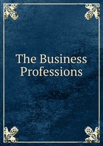 The Business Professions