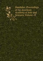 Daedalus: Proceedings of the American Academy of Arts and Sciences, Volume 18