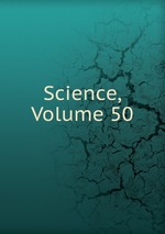 Science, Volume 50