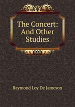 The Concert: And Other Studies