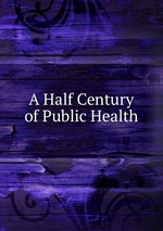 A Half Century of Public Health