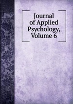 Journal of Applied Psychology, Volume 6