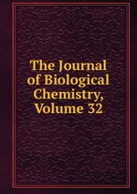 The Journal of Biological Chemistry, Volume 32