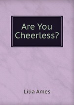 Are You Cheerless?