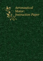 Aeronautical Motor: Instruction Paper