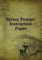 Steam Pumps: Instruction Paper