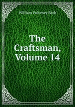 The Craftsman, Volume 14