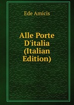 Alle Porte D`italia (Italian Edition)