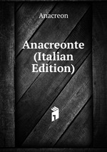 Anacreonte (Italian Edition)