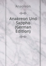 Anakreon Und Sappho (German Edition)