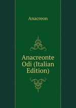 Anacreonte Odi (Italian Edition)