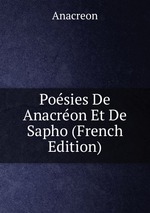 Posies De Anacron Et De Sapho (French Edition)